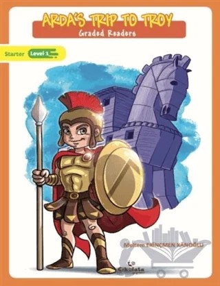 Arda's Trip to Troy - Graded Readers – Meltem Erinçmen Kanoğlu – Çikolata Yayınevi kitap kapağı