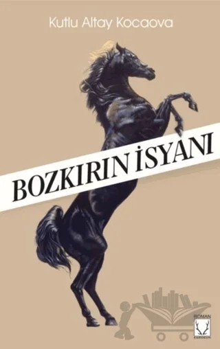 Bozkırın İsyanı – Kutlu Altay Kocaova – Karakum Yayınevi kitap kapağı