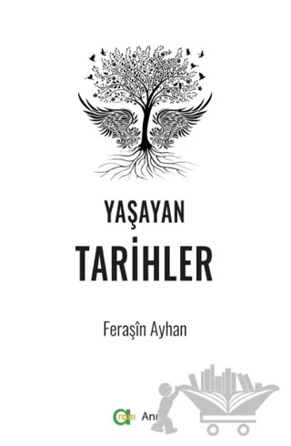 Yaşayan Tarihler – Feraşin Ayhan – Aram Yayınları kitap kapağı