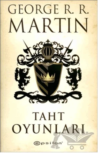 Taht Oyunları – George R. R. Martin – Epsilon Yayınevi kitap kapağı