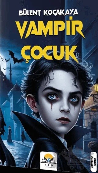 Vampir Çocuk – Bülent Kocakaya – Ritim Plus Yayınları kitap kapağı