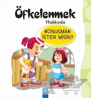 Öfkelenmek Hakkında Konuşmak İster misin? – Kolektif – Altın Kitaplar kitap kapağı