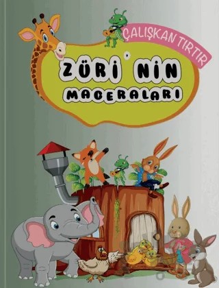 Züri'nin Maceraları - Çalışkan Tırtır – Dilek Cesur – Enda Yayıncılık kitap kapağı
