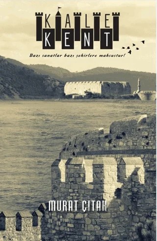 Kale Kent – Murat Çıtak – Paradigma Akademi Yayınları kitap kapağı