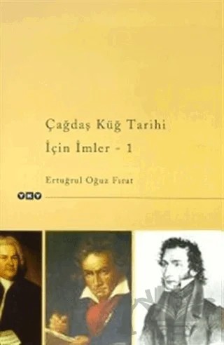 Çağdaş Küğ Tarihi İçin İmler 1 – Ertuğrul Oğuz Fırat – Yapı Kredi Yayınları kitap kapağı