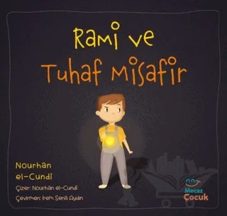 Rami ve Tuhaf Misafir – Nourhan el-Cundi – Mecaz Çocuk kitap kapağı
