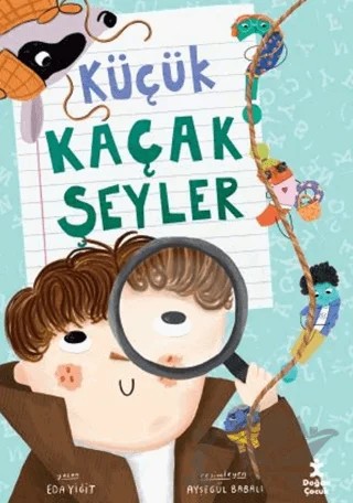 Küçük Kaçak Şeyler – Eda Yiğit – Doğan Çocuk kitap kapağı