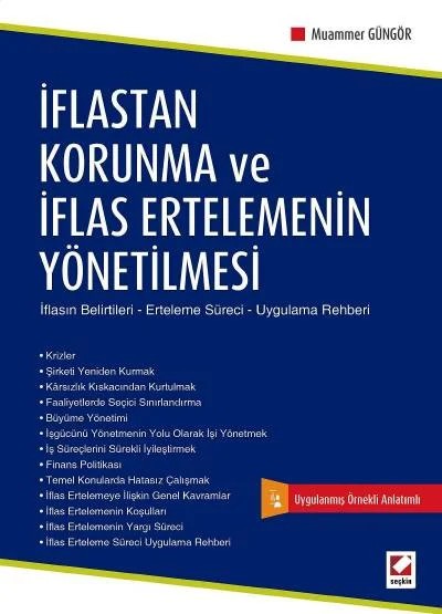 İflastan Korunma ve İflas Ertelemenin Yönetilmesi – Muammer Güngör – Seçkin Yayıncılık kitap kapağı