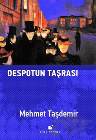 Despotun Taşrası – Mehmet Taşdemir – Öteki Yayınevi kitap kapağı