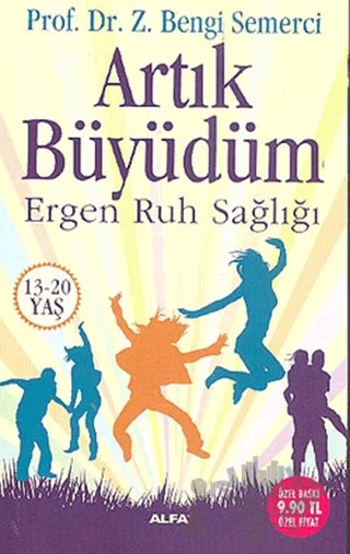 Artık Büyüdüm – Bengi Semerci – Alfa Yayınları kitap kapağı