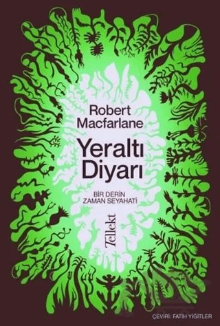 Yeraltı Diyarı – Robert Macfarlane – Tellekt kitap kapağı