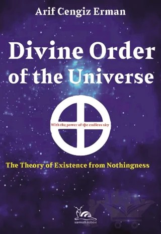 Divine Order of the Universe – Arif Cengiz Erman – Sarmal Kitabevi kitap kapağı