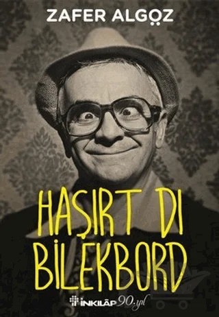 Haşırt Dı Bilekbord – Zafer Algöz – İnkılap Kitabevi kitap kapağı
