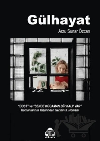Gülhayat – Arzu Sunar Özcan – Alan Yayıncılık kitap kapağı