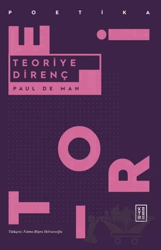 Teoriye Direnç – Paul de Man – Ketebe Yayınları kitap kapağı