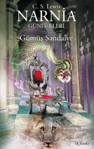 Narnia Günlükleri 6 - Gümüş Sandalye – Clive Staples Lewis – Doğan Egmont Yayıncılık kitap kapağı