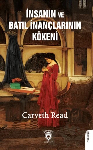 İnsanın ve Batıl İnançlarının Kökeni – Carveth Read – Dorlion Yayınları kitap kapağı