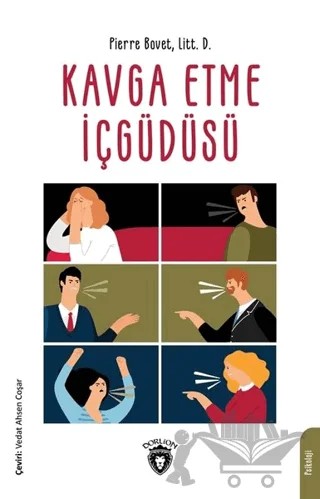 Kavga Etme İçgüdüsü – Pierre Bovet – Dorlion Yayınları kitap kapağı