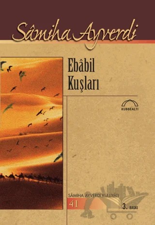 Ebabil Kuşları – Samiha Ayverdi – Kubbealtı Neşriyatı Yayıncılık kitap kapağı