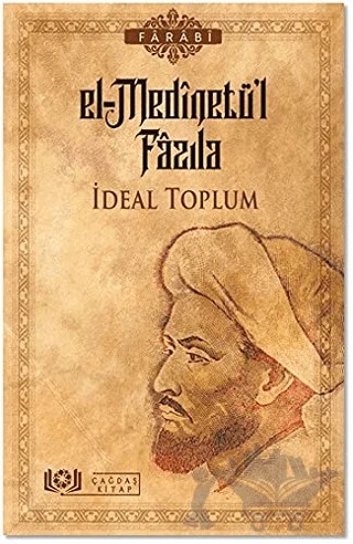 El-Medinetü’l Fazıla - İdeal Toplum – Farabi – Çağdaş Kitap kitap kapağı
