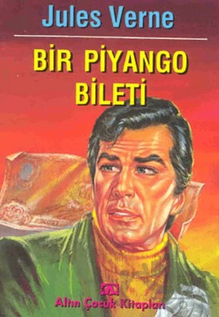 Bir Piyango Bileti – Jules Verne – Altın Kitaplar kitap kapağı