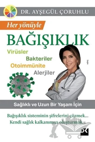 Her Yönüyle Bağışıklık – Ayşegül Çoruhlu – Doğan Kitap kitap kapağı
