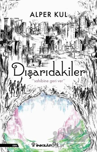 Dışarıdakiler – Alper Kul – İnkılap Kitabevi kitap kapağı