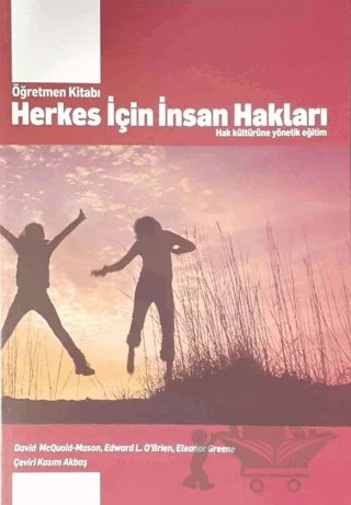 Herkes İçin İnsan Hakları : Hak Kültürüne Yönelik Eğitim – David McQuoid-Mason – Anadolu Üniversitesi Yayınları kitap kapağı