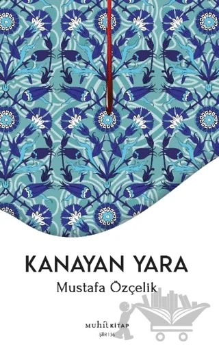 Kanayan Yara – Mustafa Özçelik – Muhit Kitap kitap kapağı
