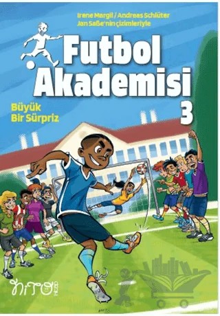 Futbol Akademisi 3 Büyük Bir Sürpriz – Irene Margil, Andreas Schlüter – Nito Kitap kitap kapağı
