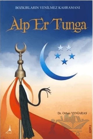 Alp Er Tunga – Orhan Yeniaras – Alter Yayıncılık kitap kapağı