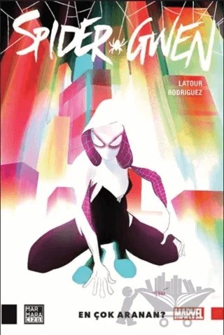 Spider-Gwen - En Çok Aranan? – Jason Latour – Marmara Çizgi kitap kapağı