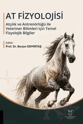 At Fizyolojisi – Berjan Demirtaş – Akademisyen Kitabevi kitap kapağı