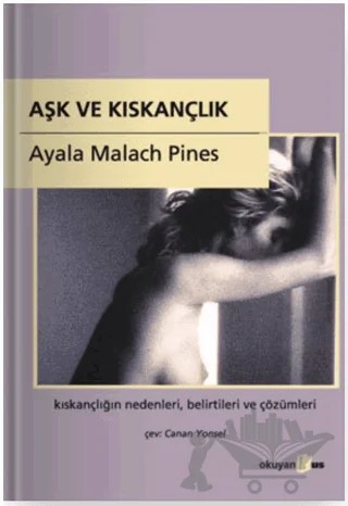 Aşk ve Kıskançlık – Ayala Malach Pines – Okuyan Us Yayınları kitap kapağı