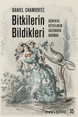 Bitkilerin Bildikleri – Daniel Chamovitz – Metis Yayınları kitap kapağı