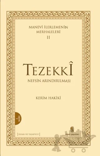 Manevi İlerlemenin Merhaleleri 2: Tezekki – Kerim Hakiki – İnsan Yayınları kitap kapağı