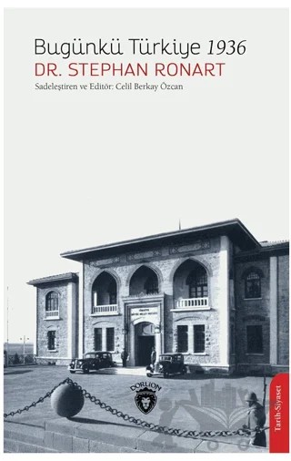 Bugünkü Türkiye 1936 – Stephan Ronart – Dorlion Yayınları kitap kapağı