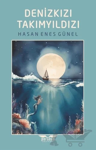 Denizkızı Takımyıldızı – Hasan Enes Günel – Perseus kitap kapağı