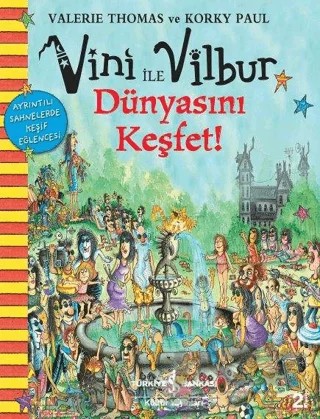 Sakar Cadı Vini'nin Dünyasını Keşfet – Korky Paul, Valerie Thomas – İş Bankası Kültür Yayınları kitap kapağı