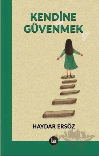 Kendine Güvenmek – Haydar Ersöz – La Kitap kitap kapağı