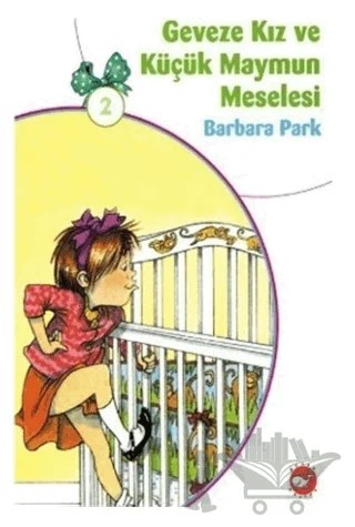 Geveze Kız ve Küçük Maymun Meselesi 2 – Barbara Park – Beyaz Balina Yayınları kitap kapağı