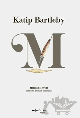 Katip Bartleby – Herman Melvillel – Tefrika Yayınları kitap kapağı