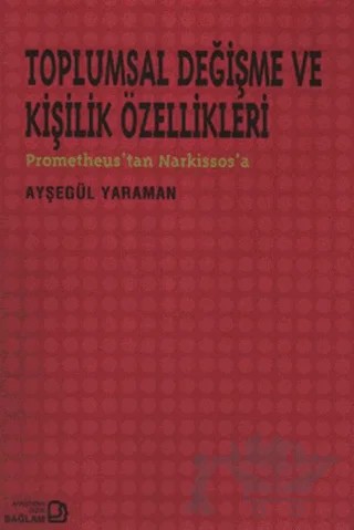 Toplumsal Değişme ve Kişilik Özellikleri – Ayşegül Yaraman – Bağlam Yayınları kitap kapağı