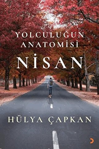 Yolculuğun Anatomisi Nisan – Hülya Çapkan – Cinius Yayınları kitap kapağı