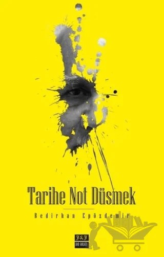 Tarihe Not Düşmek – Bedirhan Epözdemir – J&J Yayınları kitap kapağı