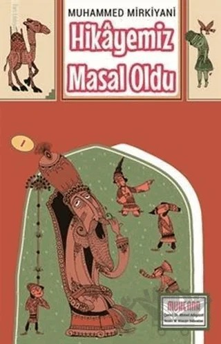 Hikayemiz Masal Oldu – Muhammed Mirkiyani – Muhenna Yayınevi kitap kapağı