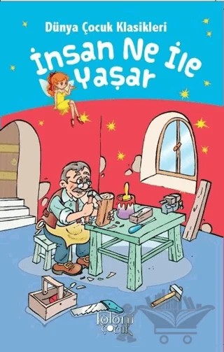İnsan Ne İle Yaşar – Muhammed T. Karaca – Koloni Çocuk kitap kapağı