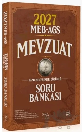 2027 MEB-AGS Mevzuat Soru Bankası Çözümlü – Ali Koç – CBA Akademi kitap kapağı