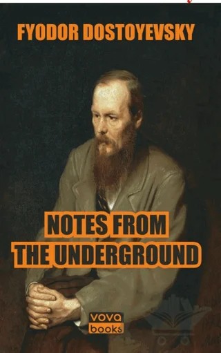 Notes From The Underground – Fyodor Dostoyevsky – Vova Yayınları kitap kapağı