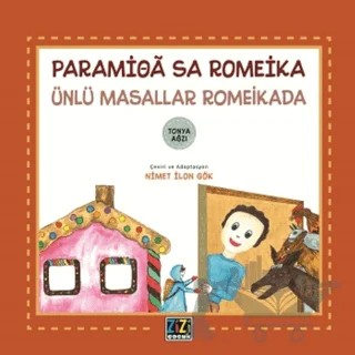 Paramioa Sa Romeika - Ünlü Masallar Romeikada – Kolektif – Zizi Çocuk kitap kapağı